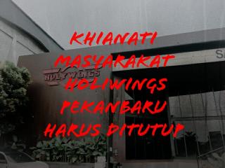 Tak Komitmen, Elemen Masyarakat Bakal Gelar Aksi Lebih Besar di Holywings Pekanbaru