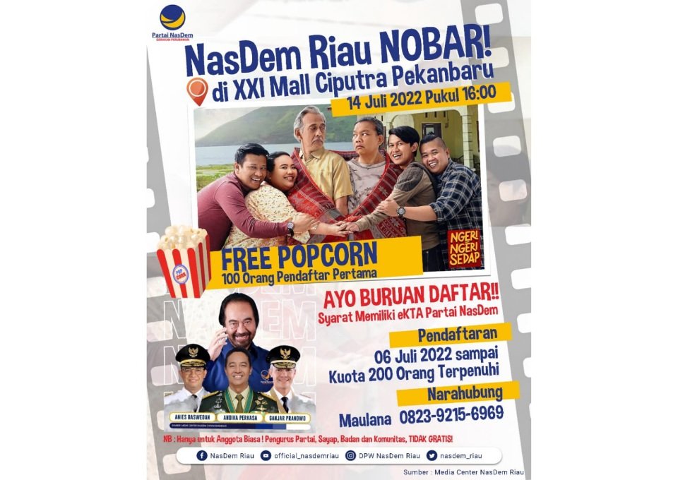 NasDem Riau Sediakan Tiket Gratis Nobar Film Ngeri-Ngeri Sedap di BioskopÂ XXI Mall Ciputra Pekanbaru