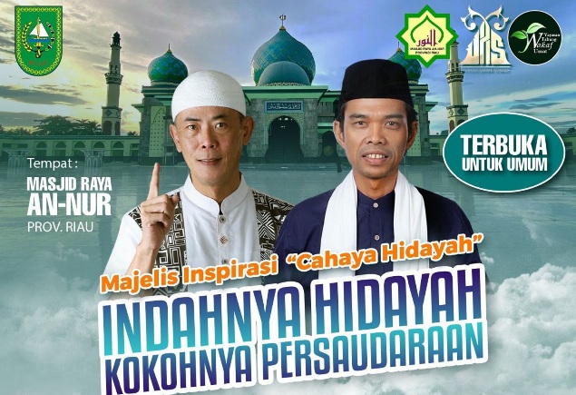 Masjid Raya Annur Riau Gelar Majelis Inspirasi “Cahaya Hidayah” Bersama UAS dan Koh Dondy Tan